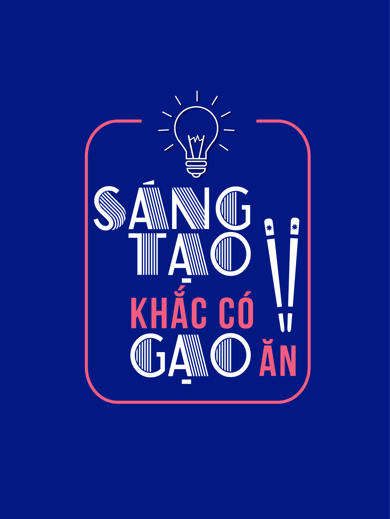 Sáng tạo ắt có gạo ăn