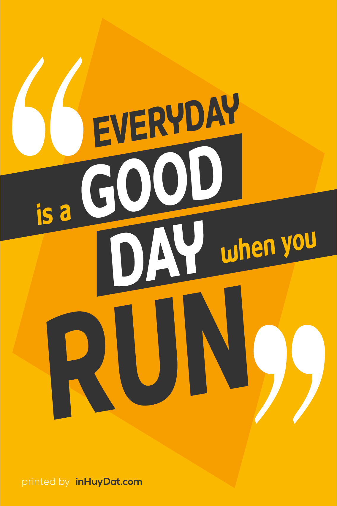 Tranh canvas hiện đại Everyday is a good day when you run