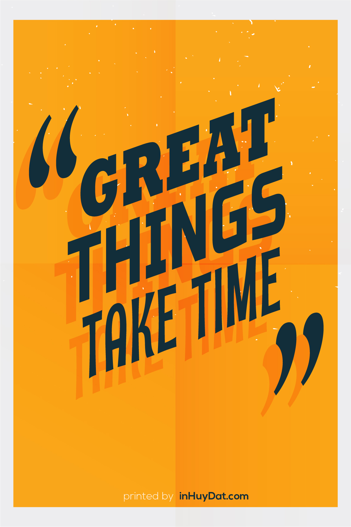 Tranh canvas hiện đại Great things take time