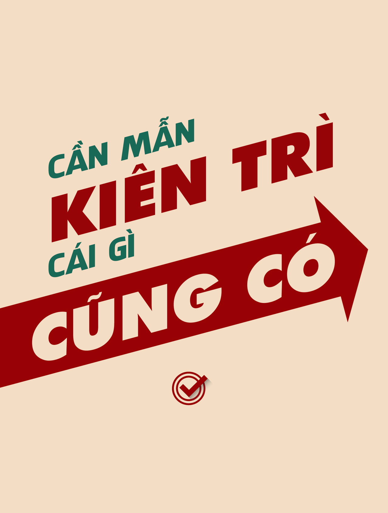 Cần mẫn kiên trì cái gì cũng có