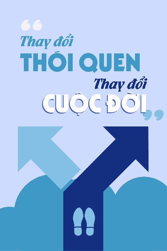 Thay đổi thói quen thay đổi cuộc đời