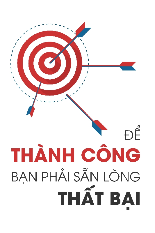 Để thành công bạn phải sẵn lòng thất bại